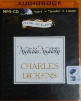 Nicholas Nickleby written by Charles Dickens performed by Alex Jennings on MP3 CD (Unabridged)